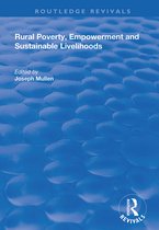 Routledge Revivals- Rural Poverty, Empowerment and Sustainable Livelihoods