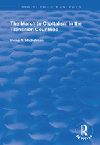 Routledge Revivals-The March to Capitalism in the Transition Countries