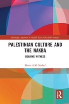Routledge Advances in Middle East and Islamic Studies- Palestinian Culture and the Nakba