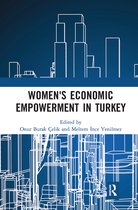 Routledge Studies in Labour Economics- Women's Economic Empowerment in Turkey