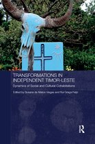 Routledge/City University of Hong Kong Southeast Asia Series- Transformations in Independent Timor-Leste