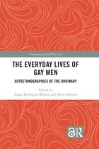 Transforming LGBTQ Lives-The Everyday Lives of Gay Men