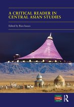 Central Asian Studies-A Critical Reader in Central Asian Studies