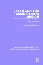 Routledge Library Editions: Japan's International Relations- Japan and the Asian Pacific Region