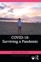 The COVID-19 Pandemic Series- COVID-19: Surviving a Pandemic