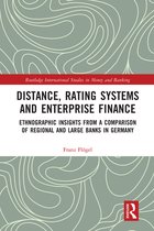 Routledge International Studies in Money and Banking- Distance, Rating Systems and Enterprise Finance