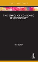 Economics and Humanities-The Ethics of Economic Responsibility
