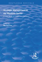 Routledge Revivals- Strategic Management in the Maritime Sector