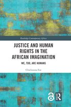 Routledge Contemporary Africa- Justice and Human Rights in the African Imagination