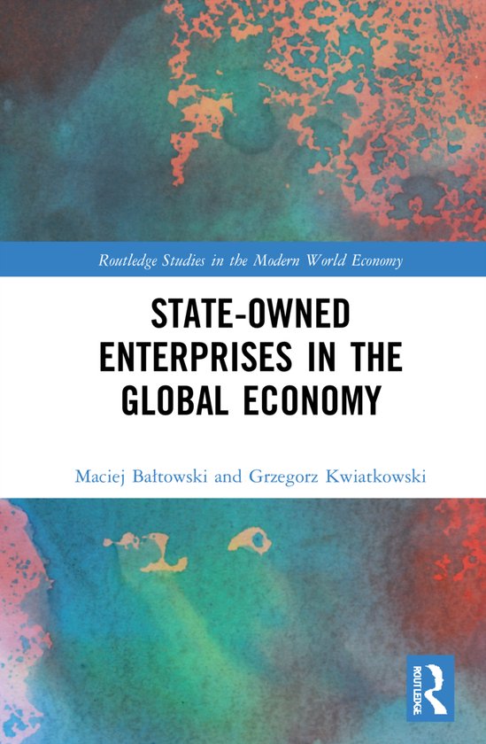 Routledge Studies in the Modern World Economy- State-Owned E ... - cover
