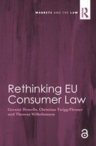 Markets and the Law- Rethinking EU Consumer Law