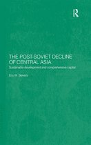 Central Asia Research Forum-The Post-Soviet Decline of Central Asia