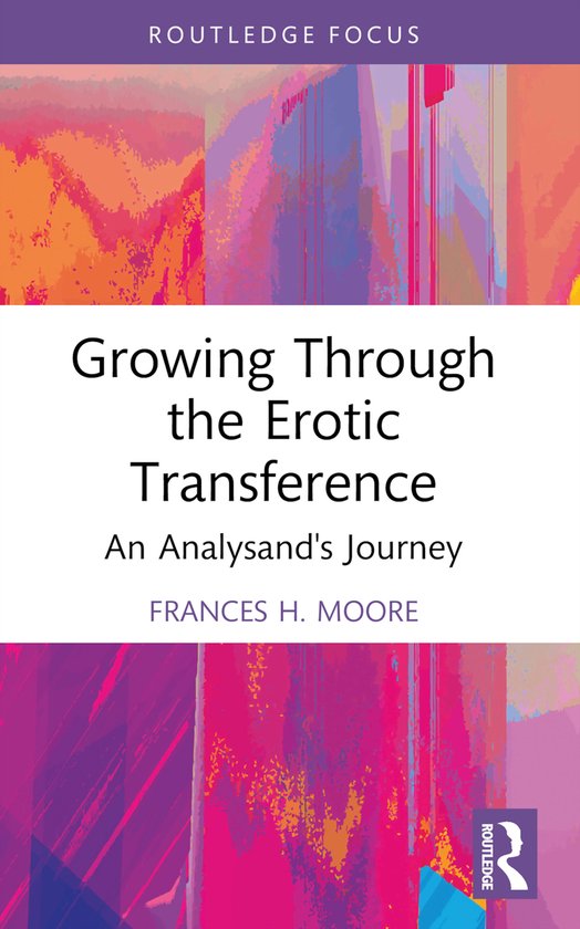 Routledge Focus on Mental Health- Growing Through the Erotic ... - cover