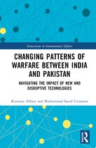 Innovations in International Affairs- Changing Patterns of Warfare between India and Pakistan