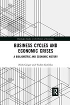 Routledge Studies in the History of Economics- Business Cycles and Economic Crises