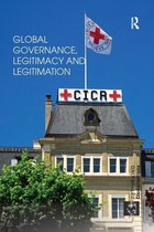 Rethinking Globalizations- Global Governance, Legitimacy and Legitimation