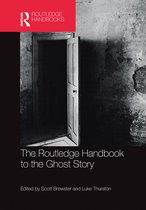 Routledge Literature Handbooks-The Routledge Handbook to the Ghost Story