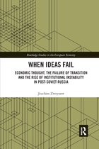 Routledge Studies in the European Economy- When Ideas Fail