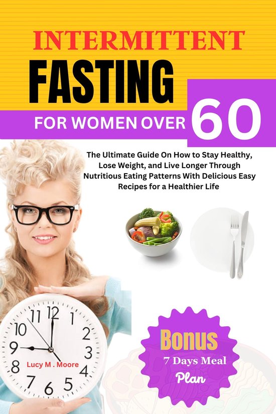 Intermittent Fasting For Women Over 60 (ebook), Lucy M. Moore ...