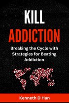 Kill Addiction