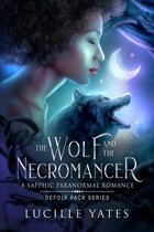 Defolf Pack Series - The Wolf and the Necromancer