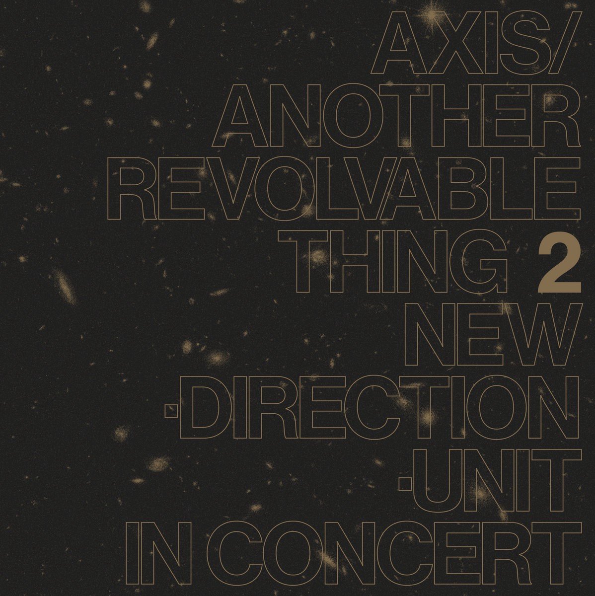 Masayuki Takayanagi New Direction-Unit - Axis/Another Revolvable Thing 2 (LP)