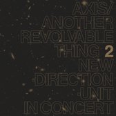 Masayuki Takayanagi New Direction Unit - Axis / Another Revolvable Thing 2 (LP)