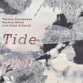 Thomas Champagne, Random House Feat. Adam O'Farrill - Tide (CD)