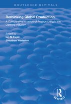 Routledge Revivals- Rethinking Global Production