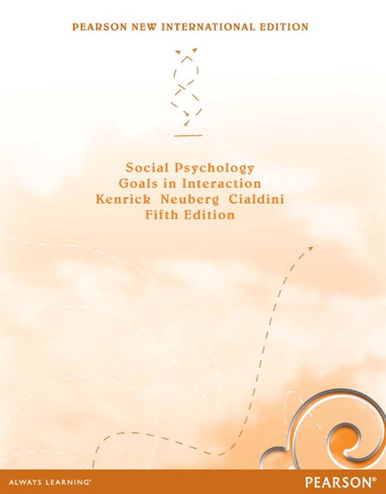 Boekomslag: Social Psychology Goals in Interaction, Kenrick Neuberg Cialdini, Vijfde Editie, Pearson New International Edition.