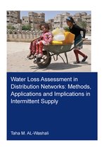 IHE Delft PhD Thesis Series- Water Loss Assessment in Distribution Networks