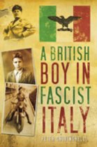 A British Boy in Fascist Italy