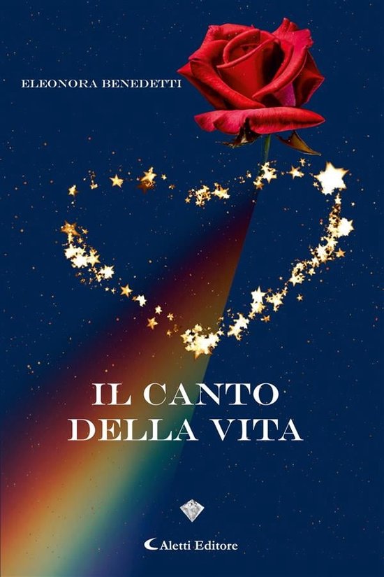 Il canto della vita (ebook), Eleonora Benedetti 9788859183037