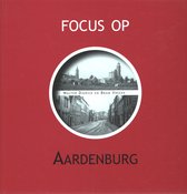 Focus Op Aardenburg