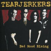 Tearjerkers - Bad Mood Rising (CD)