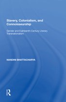 Slavery, Colonialism and Connoisseurship