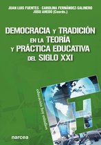 Educación Hoy Estudios 178 - Democracia y tradición en la teoría y práctica educativa del siglo XXI