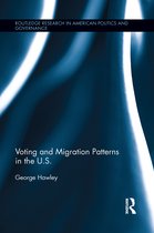 Routledge Research in American Politics and Governance- Voting and Migration Patterns in the U.S.