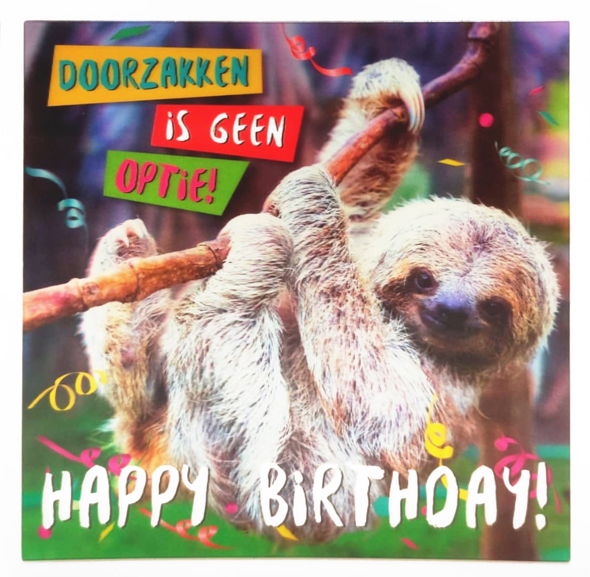 Depesche - 3D wenskaart met luiaard en de tekst "Doorzakken is geen optie! Happy Birthday" - 036