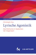 Lyrikforschung. Neue Arbeiten zur Theorie und Geschichte der Lyrik- Lyrische Agonistik