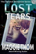 The Twisted Deception Suspense Thriller Mystery Series 4 - Lost Tears