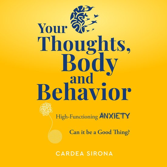 Your Thoughts, Body and Behavior, Cardea Sirona | 9781738695607 ...