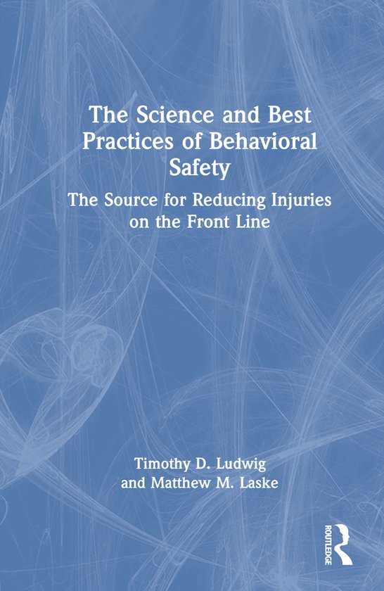 The Science and Best Practices of Behavioral Safety - cover