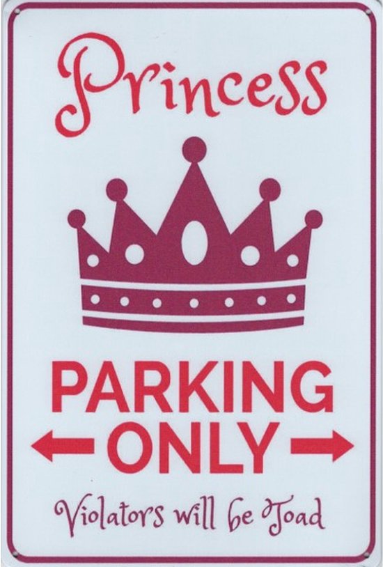 Wandbord Transport Humor - Parking Only Princess