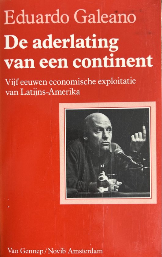 Galeano - Aderlating van een continent