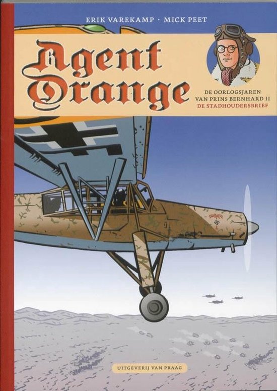 Agent Orange 4 - De oorlogsjaren van prins Bernhard II - cover