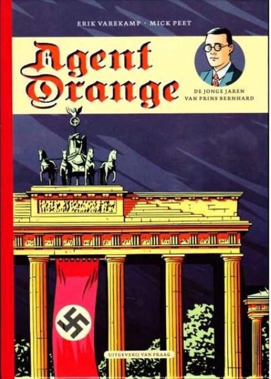 Agent Orange De jonge jaren van prins Berrnhard - cover