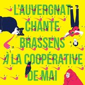 Various Artists - L'Auvergnat Chante Brassens À La Coopérative De Mai (LP)