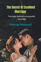 The Secret Of Excellent Marriage