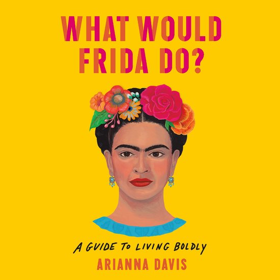 What Would Frida Do? - cover